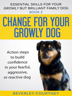 cover image of Change for Your Growly Dog!
